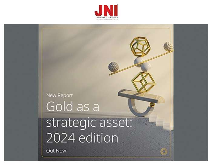 Gold as a strategic asset, 2024 edition Published!